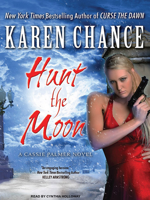 Title details for Hunt the Moon by Karen Chance - Available